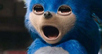 The live action Sonic the Hedgehog with mouths for eyes.